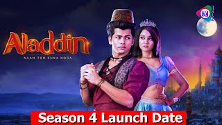 Aladdin Naam Toh Suna Hoga  New Saeson  Season 4 Launch Date New Cast New Story Update [upl. by Anileme]