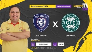 AO VIVO  CIANORTE x CORITIBA  PARANAENSE 2024 0303 [upl. by Nauht]