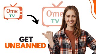 How to Get Unbanned From Ome Tv 2024 Best Method [upl. by Brownley]