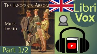 The Innocents Abroad by Mark TWAIN read by John Greenman Part 12  Full Audio Book [upl. by Onibag292]