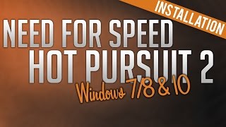 How to Install Need for Speed Hot Pursuit 2 Windows 7 8 amp 10 [upl. by Ennayelsel]