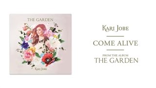 Kari Jobe  Come Alive Audio [upl. by Stoffel]