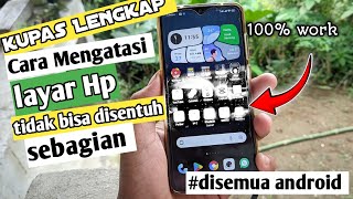 Cara mengatasi layar hp tidak bisa disentuh sebagian di semua android terbaru [upl. by Anyat]