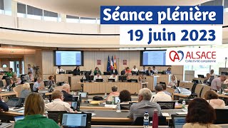 19 juin 2023  Séance plénière de la Collectivité européenne dAlsace [upl. by Kimmie]