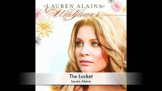 Lauren Alaina  The Locket [upl. by Connelley446]