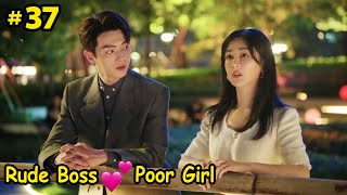 Part37  New Rude Boss ❤ Poor Girl  Best Choice Ever 2024  Chinese drama Explain In HindiUrdu [upl. by Tsyhtema]