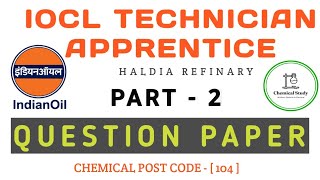 IOCL Haldia Refinery Apprenticeship Examination Questions Papers  2022  PART 2 [upl. by Drawyah]