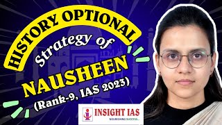 NAUSHEEN  All India Rank  9  IAS 2023  History Optional Strategy  Insight IAS  Baliyan Sir [upl. by Engelbert]