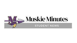 Muskie Minutes Student News  Season 4 Episode 13 [upl. by Niwrad656]