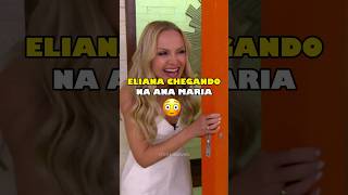 Mudou a risada Eliana tomando Café na Ana Maria Braga 😱 [upl. by Calondra]