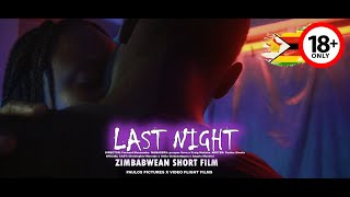 Last Night  Full 30 Minutes Film A 2022 Zimbabwean FILM VideoFlightFilms VFM amp PPS [upl. by Nyllewell]