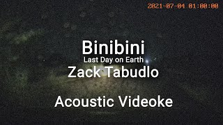 Acoustic Videoke Zack Tabudlo  Binibini Last Day On Earth [upl. by Kered]