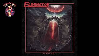 Eliminator  Ancient Light 2022 [upl. by Murrah172]