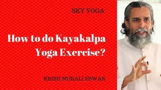 How to do Kayakalpa Yoga Exercise [upl. by Slade]