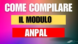 COME COMPILARE IL MODULLO ANPAL decretoflussi [upl. by Guild]