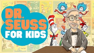 Dr Seuss for Kids  Learn about the History of Dr Suess and His Stories [upl. by Freberg954]