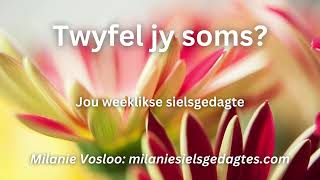 Sielsgedagtes met Milanie Vosloo  02  08 DES 2024 [upl. by Virgin]