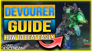 The ULTIMATE Devourer Guide  The First Descendant How To Beat Devourer Void Intercept Boss [upl. by Brodie]