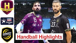 HBC Nantes Vs Chambery Savoie Handball Highlights LNH Starligue 2024 [upl. by Elephus]