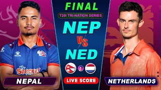 FINAL  NEPAL VS NETHERLANDS CRICKET MATCH  T20I TriSeries  Nep vs Ned  Score amp Commentary Only [upl. by Akerahs]