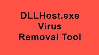 DLLHostexe Virus Removal Tool [upl. by Nnylirret373]