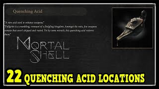 Mortal Shell All Quenching Acid Locations 22 Quenching Acid Upgrade Locations [upl. by Heng]