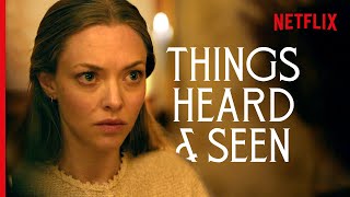 The Séance Official Clip  Things Heard amp Seen  Amanda Seyfried  Netflix [upl. by Langbehn]