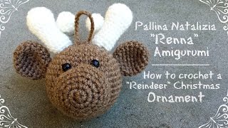 Pallina natalizia quotRennaquot Amigurumi  How to crochet a quotReindeerquot ornament [upl. by Nykal947]