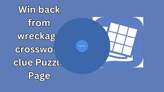 Win back from wreckage crossword clue Puzzle Page [upl. by Ainahtan696]