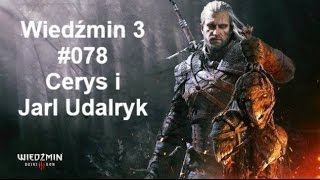 Wiedźmin 3 Dziki Gon 78 Cerys i klątwa Jarla Udalryka [upl. by Joacimah]