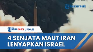 Dahsyatnya 4 Senjata Maut Iran yang Mampu Lenyapkan Israel Jenderal IRGC Zionis Bisa Babak Belur [upl. by Oringas]