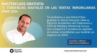 5 tendencias digitales en las ventas inmobiliarias para 2024 [upl. by Sedgewake356]