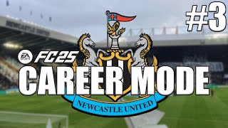 FC 25 NEWCASTLE UNITED CAREER MODE 3 [upl. by Enitram]