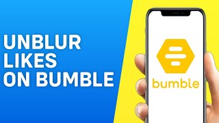 How to Unblur Likes on Bumble 2024 [upl. by Leonardi]