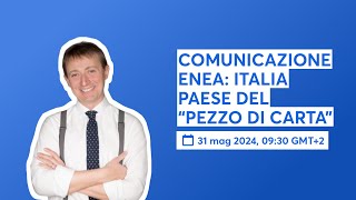 COMUNICAZIONE ENEA ITALIA PAESE DEL “PEZZO DI CARTA” [upl. by Hermie827]