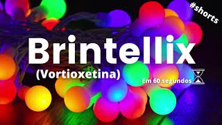 BRINTELLIX EM 60 SEGUNDOS SHORTS [upl. by Estevan]