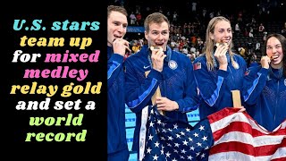 US stars team up for mixed medley relay gold and set a world record parisolympics2024 [upl. by Crockett]