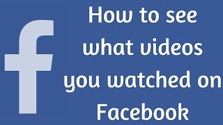 How to search what videos you have watched on Facebook [upl. by Templas942]