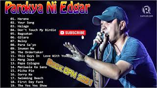 Best Of Parokya ni Edgar Nonstop Love Songs  Parokya ni Edgar Greatest Hits Playlist 2021 [upl. by Wallace22]