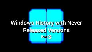 Windows History with Never Released Versions 1 Day Edition Part 3 [upl. by Lynden580]