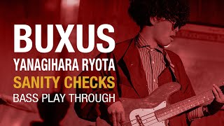 BUXUS  Sanity Checks Bass PlayThrough [upl. by Adin]