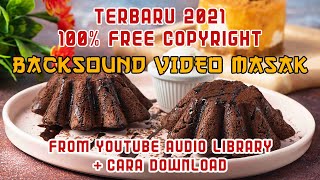 BACKGROUND MUSIK UNTUK VIDEO MASAK NO COPYRIGHT 5 [upl. by Fidellia940]