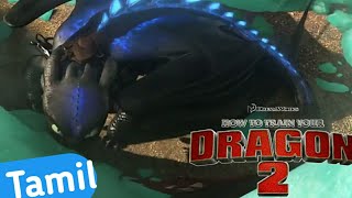 Part  31\32 The King Of Dragons quotToothlessquot  How to train your dragon 2 in Tamil [upl. by Lara]