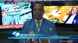 Santé et Bienêtre  Dr AKA Félix Naturothérapeute  « La maladie c’est le mal qui a dit » [upl. by Marco]