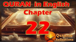 Chapter 22 of the Quran in English [upl. by Alleoj]