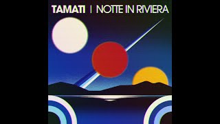 FEINSTOFF PREMIERE Tamati  Notte In Riviera [upl. by Attinahs414]