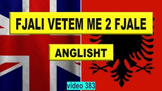 Anglisht I Fjali vetem me dy fjale I Anglisht shqip perkthim I video 383 [upl. by Marje]