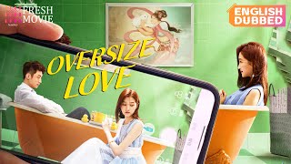 【English Dubbed】Oversize Love  💘Magic turns overweight girl into a beauty  Johnny Huang  Romance [upl. by Nesta]