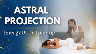 Astral Projection Guided Meditation  Energy Body Activation [upl. by Noguchi789]