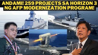 Andami 259 projects sa Horizon 3 ng AFP Modernization Mas malalaking warships inaasahan [upl. by Miko203]